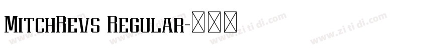 MitchRevs Regular字体转换 MitchRevs Regular字体转换